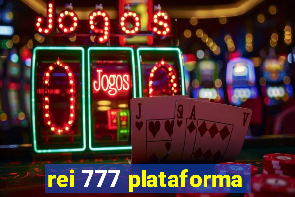 rei 777 plataforma